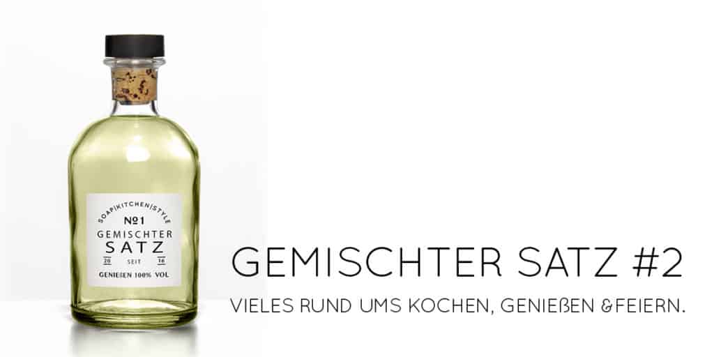 Gemischter Satz | Monatsrückblick | kulinarische Netzfunde | Leckerbissen | Kolumne | SOAP|KITCHEN|STYLE